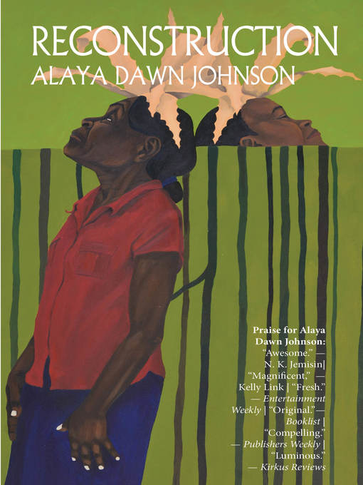 Title details for Reconstruction by Alaya Dawn Johnson - Available